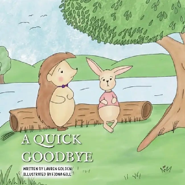 A Quick Goodbye by Lauren Golden