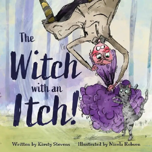The Witch with an Itch by Kirsty Stevens, Nicola Robson