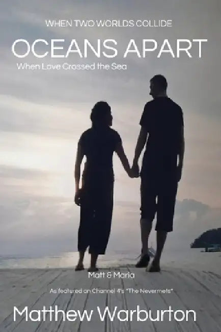 oceans apart: When Love Crossed the Sea by Matthew Warburton
