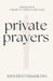 Private Prayers: A prayerbook for life's common challenges by Ashleigh Hambling
