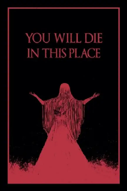 You Will Die In This Place by Elizabeth Little, Errol Seymour