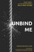 Unbind Me by Dunne-Henry, Gwenhwyfar