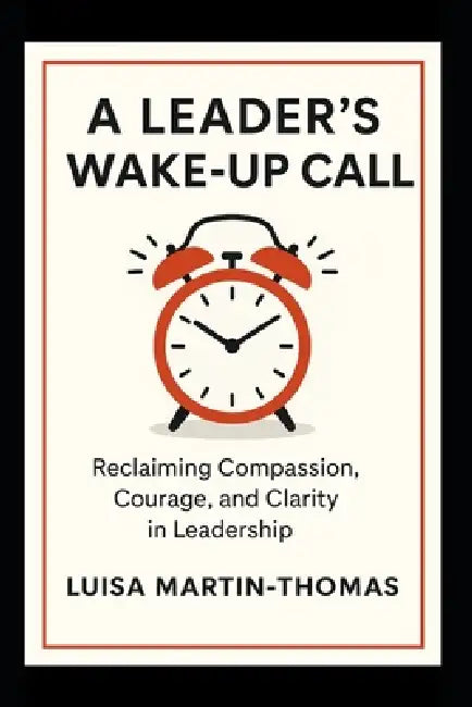 A Leaders Wakeup Call