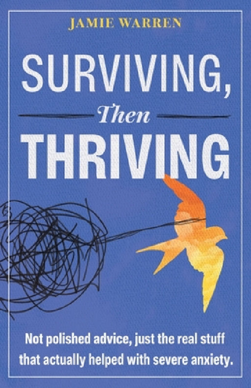 Surviving, Then Thriving by Jamie Warren