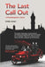 The Last Call Out