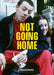Not Going Home