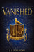 Vanished by J. J. Foraday