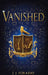 Vanished by J. J. Foraday