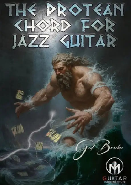 The Protean Chord For Jazz Guitar by Ged Brockie