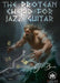 The Protean Chord For Jazz Guitar by Ged Brockie