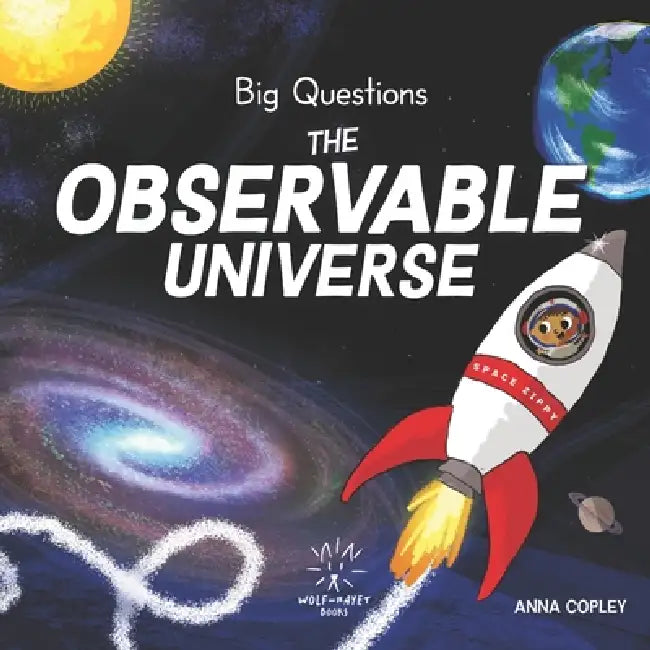 Big Questions: The Observable Universe by Anna Copley