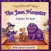 The Jam Monster: The Jam Monster by Holly Joanne Kennedy