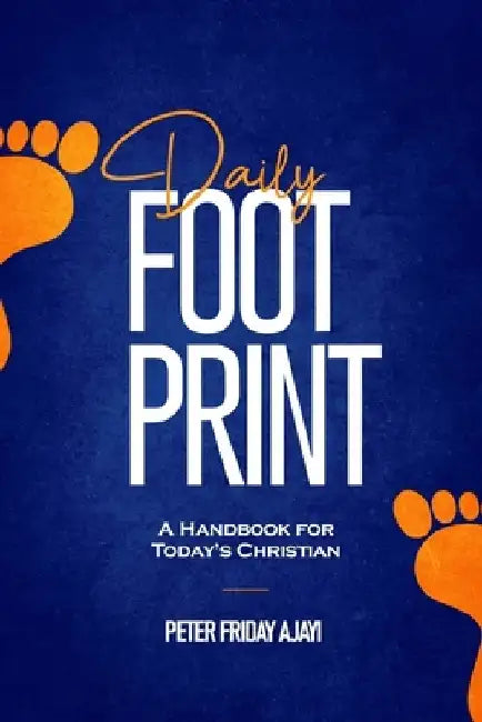 Daily Foot Print by Peter Ajayi