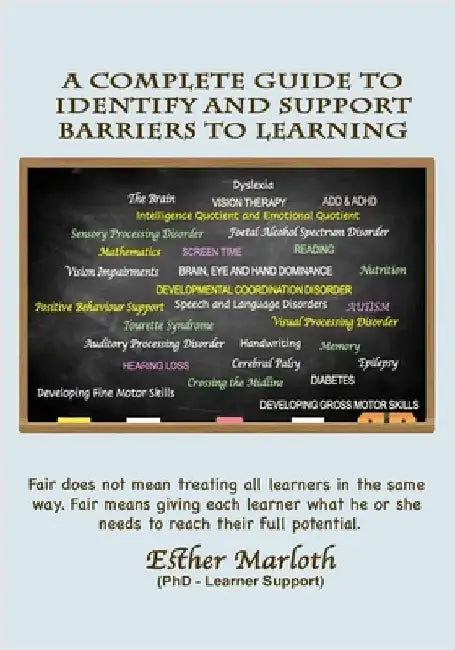 A Complete Guide to Identify and Support Barriers to Learning Subtitle by Marloth, Esther