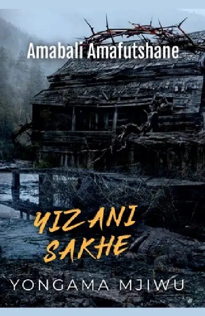 Yizani Sakhe by Yongama Mjiwu