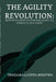 The Agility Revolution: Rewriting How Businesses Execute, Compete, and Grow by Thozama Letoya Mxotwa