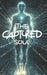 The Captured Soul: Decoding The Matrix by Benj Modimoeng
