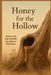 Honey for the Hollow by Nerine Scott