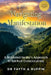 Navigating Manifestation: A wounded healer's approach to spiritual consciousness by Fayth Anese Ruffin
