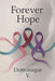 Forever Hope by Dominique Van Der Watt