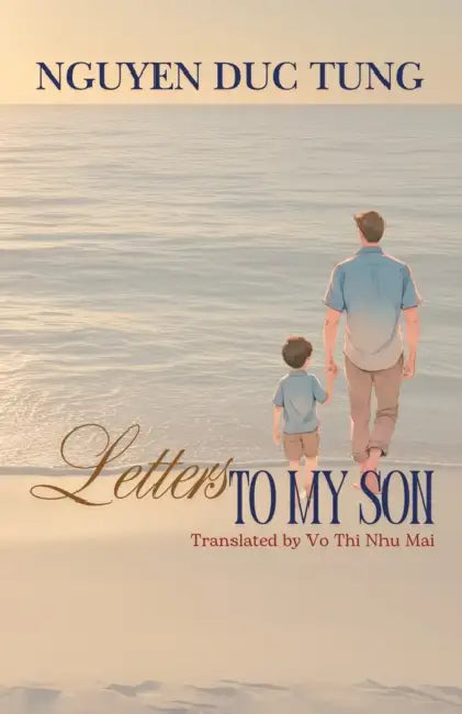 Letters to My Son by Nguyen Duc Tung