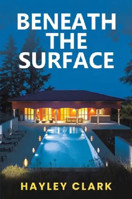 Beneath the Surface by Hayley Clark