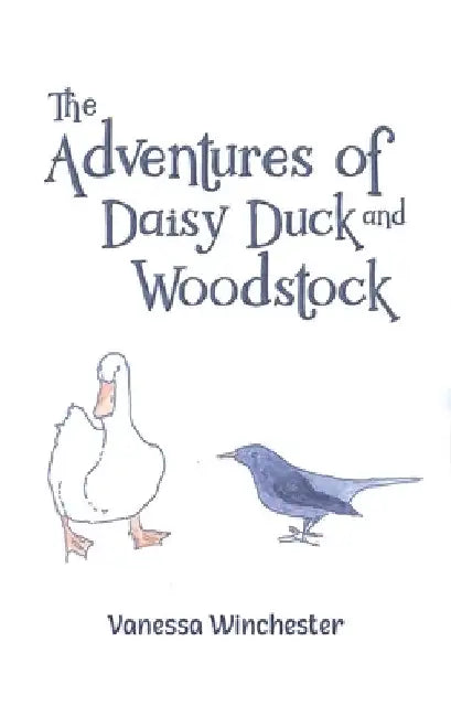 The Adventures of Daisy Duck and Woodstock by Vanessa Winchester