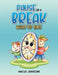 Pause or a Break What to Take by Nacia Jardine