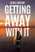 Getting Away With It by Blair J. Collins