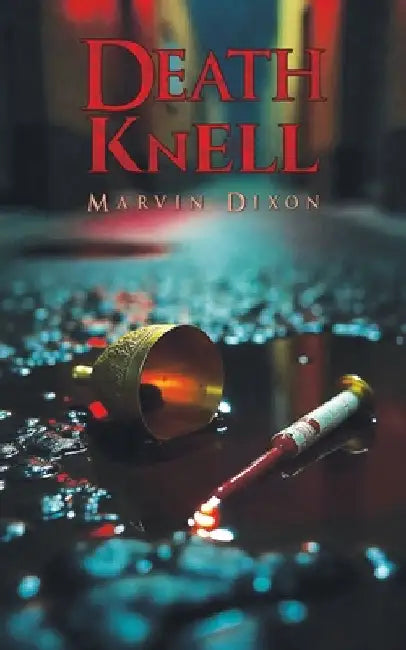 Death Knell by Marvin Dixon