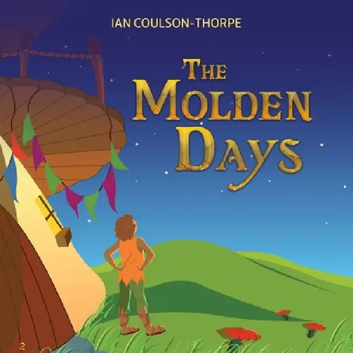 The Molden Days by Ian Coulson-Thorpe