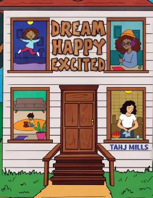 Dream Happy Excited by Tahj Mills