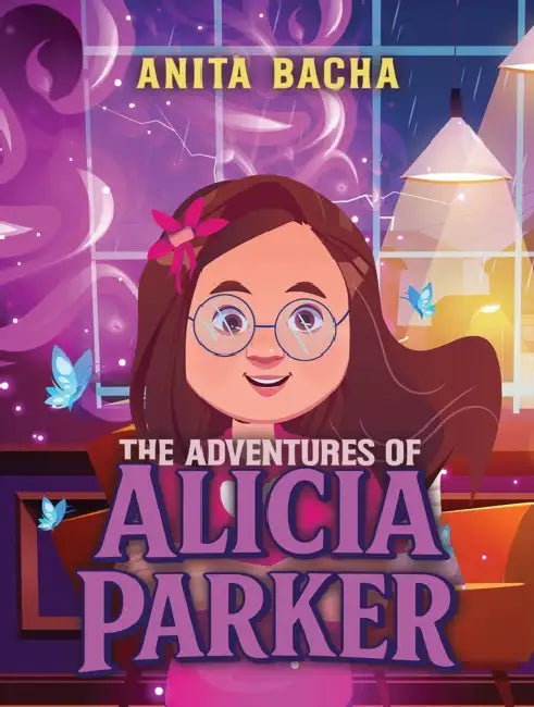 The Adventures of Alicia Parker by Anita Bacha