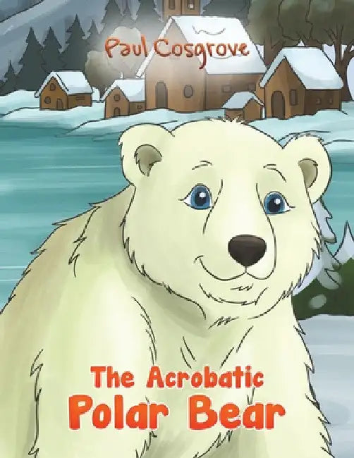 The Acrobatic Polar Bear by Paul Cosgrove