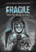 Fragile by Hanne Amelia Dobler Moxness