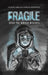 Fragile by Hanne Amelia Dobler Moxness