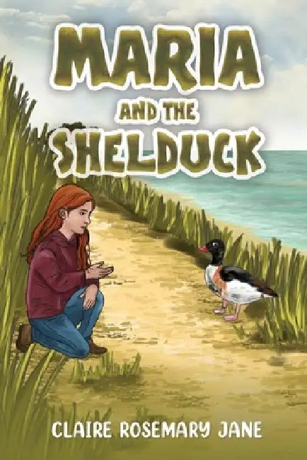 Maria and the Shelduck by Claire Rosemary Jane