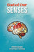 God of Our Senses: A Spiritual Journey Through The Physical Senses by Professor Stephen Gomez