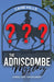 The Addiscombe Mystery: A Real-Life “Whodunnit” by Cane Hills