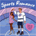 The Sports Romance Colouring Book: Unwind and relax with cute sporty moments for teens and adults
