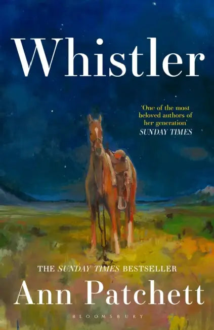 Whistler: The new novel from the bestselling author of Tom Lake and The Dutch House by Ann Patchett