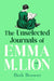 The Unselected Journals Of Emma M Lion by Beth Brower