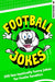 Football Jokes by Rocket Fox Sidesplitters