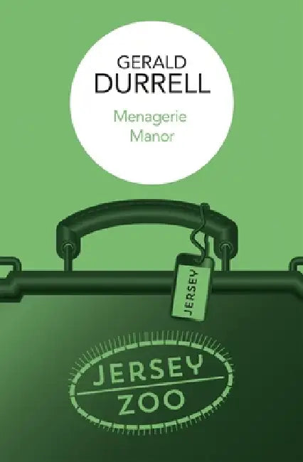 Menagerie Manor by Gerald Durrell