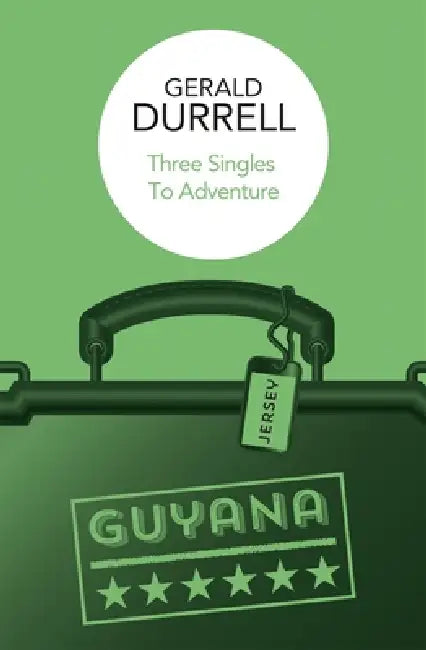 Three Singles to Adventure by Gerald Durrell