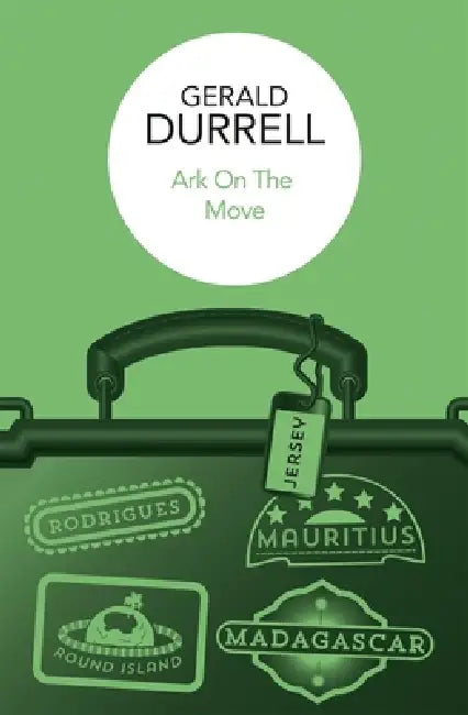 Ark on the Move by Gerald Durrell