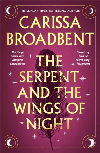 The Serpent and the Wings of Night by Carissa Broadbent