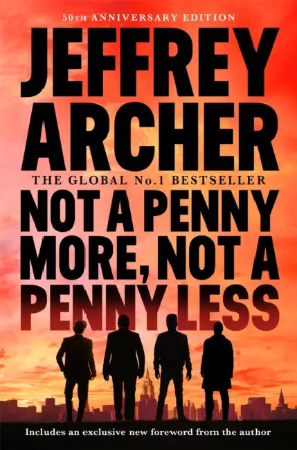 Not A Penny More, Not A Penny Less by Jeffrey Archer