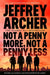 Not A Penny More, Not A Penny Less by Jeffrey Archer