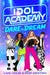 Idol Academy: Dare to Dream by Lena Bell